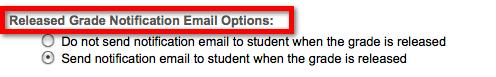 Student Email Options for Assignment Grades Release