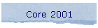 Core 2001