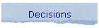 Decisions
