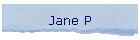 Jane P