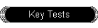 Key Tests