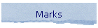 Marks