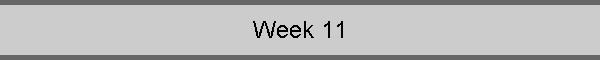 Week 11