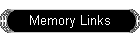 Memory Links