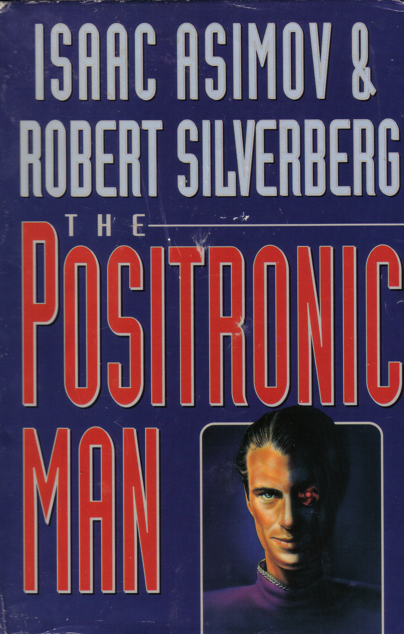 Positronic man