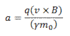 a = (qv x B) / (GAMMA*mo)